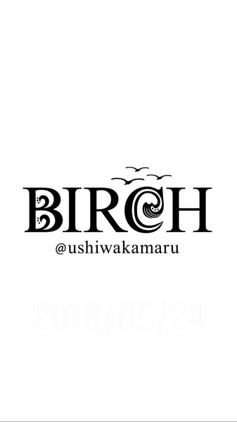 BIRCH初ブログ♪